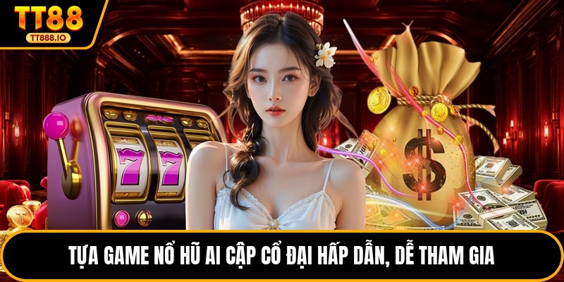 Tựa game nổ hũ Ai Cập cổ đại hấp dẫn, dễ tham gia